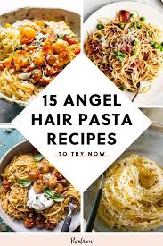 15 Angel Hair Pasta Recipes You Ve Never Tried Angel Hair Pasta Recipes Easy Pasta Recipes Pasta Recipes