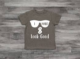 Birthday Shirt Ideas For 8 Year Old Boy Boy Clothes Baby Boy Clothes 8th Birthday Shirt I Make 8 Look Etsy Birthday Boy Shirts Baby Boy Outfits Boy Outfits