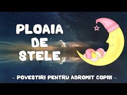 Şi avea femeia ceea o noră, căreia îi puse gînd rău. Ploaia De Stele Povesti Scurte Pentru Adormit Copiii Povestirile Paulei Youtube Preschool