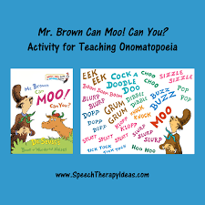 Mr Brown Can Moo Can You Activity For Teaching Onomatopoeia Writing Classes Teaching Onomatopoeia