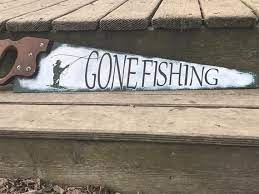 Gone Fishing Sign Man Cave Sign Etsy In 2021 Gone Fishing Sign Hand Saw Saws