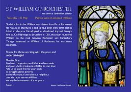 William Of Rochester Or Perth Patron Saint Of Adopted Children Feast Day 23 May Saint William Patron Saints Adopting A Child