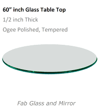 Find great deals on ebay for round glass table top. Glass Table Top 60 Inch Round 1 2 Inch Thick Ogee Tempered