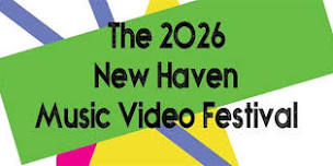 2026 New Haven Music Video Festival