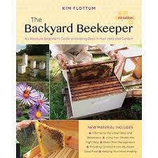 The Backyard Beekeeper An Absolute Beginner S Guide To Keeping Bees In Your Yard And Garden 4th Edition Paperback Walmart Com Backyard Beekeeping Bee Keeping Beekeeping For Beginners