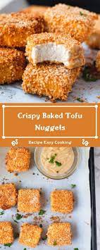 Crispy Baked Tofu Nuggets Tofu Baked Tofu Firm Tofu Recipes