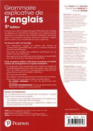 A présent, je vais parler de ces éléments en détail. Grammaire Explicative De L Anglais Livre Avec Exercices Corriges 5e Edition Paul Larreya Ruth Huart Emmanuelle Mathiot Claude Riviere Pearson Grand Format Le Hall Du Livre Nancy