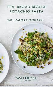 Pea Broad Bean Pistachio Pasta Broad Bean Recipes Cooking Recipes Waitrose Food