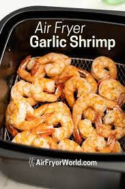 Healthy Air Fryer Shrimp Recipe 15 Min Garlic Lemon Air Fryer World Recipe Air Fryer Recipes Healthy Air Fryer Dinner Recipes Air Fryer Recipes Easy