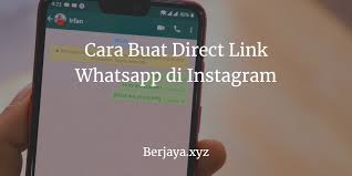 Cara membuat link whatsapp di instagram. Cara Membuat Link No Wa Di Ig Membuat Itu