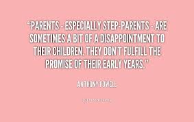 Are you ready to spend all your money on d. Quotes About Step Parenting 48 Quotes