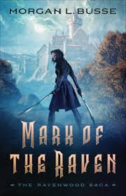 Christian Chick's Thoughts: Review: "Mark of the Raven" by Morgan L. Busse