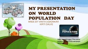 New My Presentation On World Population Day