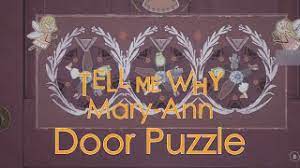 Maybe you would like to learn more about one of these? Tell Me Why How To Open Mary Ann Door Puzzle Homecoming Chapter One Walkthrough Youtube