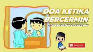 Doa Ketika Bercermin Kartun Anak Islami Youtube