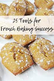 25 Tools For French Baking Success A Hedgehog In The Kitchen French Baking French Recipes Authentic French Cooking