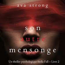 Son autre mensonge (Un thriller psychologique Stella Fall