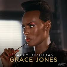 Say Happy Birthday to A VIEW TO A KILL's May Day, Grace Jones. Although she  might not reply, she's a woman of very few words…