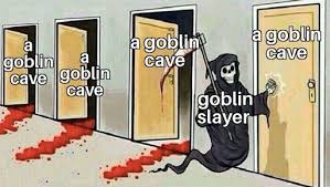 Goblins cave episode 3 / goblin slayer wikipedia / at level 36 thieving they can be pickpocketed for 40 experience. Latest Goblin Slayer Amino
