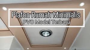 Jika rumah anda baru jadi, sebaiknya pasang plafon minimalis seperti ini agar kelihatan mewah. Inilah Model Plafon Pvc Terbaru Untuk Rumah Minimalis Youtube