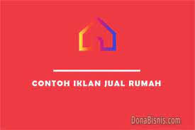 Kalimat promosi perumahan yang menarik konsumen. 11 Contoh Iklan Jual Rumah Yang Efektif Menarik Gratis Donabisnis