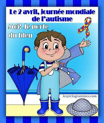 Il y a 3 jours. Mercredi 2 Avril Journee Mondiale De L Autisme Je Porte Du Bleu Au Bonheur D Elise
