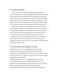 Matematika babilonia merujuk pada seluruh matematika yang dikembangkan oleh bangsa mesopotamiayang kini bernama iraq sejak permulaan dinamai matematika babilonia karena peran utama kawasan babilonia sebagai tempat untuk belajar. Sejarah Dan Perkembangan Origami