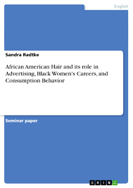 Learn about dermatology conditions affecting black, african american, and african skin and hair. African American Hair And Its Role In Advertising Black Grin