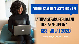 Peperiksaan online memasuki perkhidmatan awam (psee) latihan separa perubatan bertaraf diploma sesi januari 2020 di kementerian kesihatan malaysia (semenanjung) bilangan calon. Contoh Soalan Pengetahuan Am Latihan Separa Perubatan Sesi Julai 2020