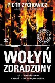 Волынь / wolyn (2016) смотреть онлайн. Wolyn Zdradzony Piotr Zychowicz 9788380625792