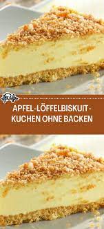 Ohne backen torten rezepte einfach. Apfel Loffelbiskuit Kuchen Ohne Backen In 2020 Kuchen Ohne Backen Kuchen Und Torten Rezepte Kuchen Rezepte Einfach