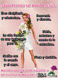 En lo general, quiero decirte que la personalidad de maría es la de una. Maria Jesus Picmix