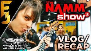 NAMM 2018 Recap + Ernie Ball Booth Tour