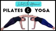 Pilates vs Yoga what's the Difference? - YouTube