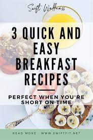 3 Quick And Easy Healthy Breakfast Recipes Healthy Breakfast Recipes Easy Breakfast Recipes Easy Quick Breakfast Recipes Easy