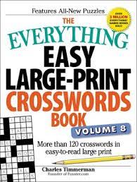 Crosswords (trafford) and o canada crosswords, vols. The Everything Easy Large Print Crosswords Book Volume 8 Book By Charles Timmerman Official Publisher Page Simon Schuster