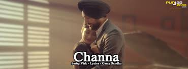 Channa By Sartaj Virk Lyrics Garry Sandhu Punjab2000 Compunjab2000 Com punjab2000 com