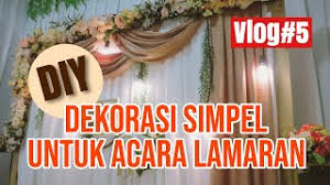 Telpwa 081232307779 dekor akikah sederhana dekor. Tutorial Dekorasi Simpel Untuk Acara Lamaran Diy Dekorasi Lamaran Vlog 5 Youtube