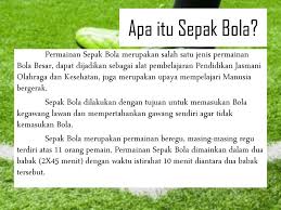 Dalam permainan sepak bola terdapat kerjasama, skill dan strategi yang matang. Sepak Bola Disusun Oleh Tela Rini Ppt Download