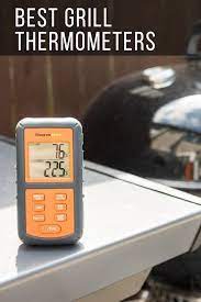 10 Best Grill Thermometers Of 2021 Reviewed Ranked Theonlinegrill Com Smoke Grill Grilling Thermometers