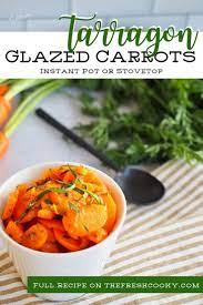 Best Carrots With Tarragon Butter The Fresh Cooky Recipe Recipes Side Dishes Thanksgiving Side Dishes