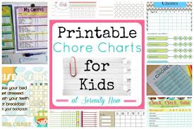 Serenity Now Printable Kids Chore And Responsibility Charts