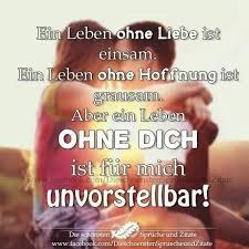 Ein Leben Ohne Dich Ist Wie Spr He Spruchwebsite