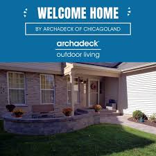 Outdoor living is a great industry to be in right now. Archadeck Welcome Home Patio By Archadeck Of Chicagoland Facebook