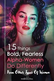 She can often be intimidating to those around her, yet she still isn't afraid to ask. 15 Things Alpha Women Do Differently Alpha Female Quotes Classy Women Quotes Alpha Female