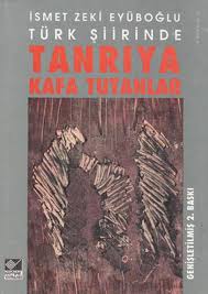 Turk Siirinde Tanriya Kafa Tutanlar Siir Kitap Romanlar