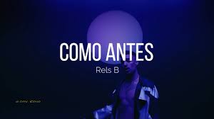 Last edit on jun 05, 2021. Rels B Como Antes Letra Youtube
