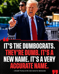 While speaking at a press conference, Trump unveiled what he called a brand  new nickname for the Democratic Party: “It's the Dumbocrats. They're dumb.  It's a new name.” The moment immediately went