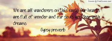 We carry a the largest variety of hippie boho items in the area. Quotes About Being A Gypsy Quotesgram