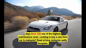 Bmw cars costs $319 on average to maintain annually. Bmw Maintenance Cost In Malaysia These Are The Most Expensive Car Brands To Maintain Mainte Youtube
